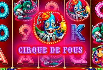 Cirque De Fous